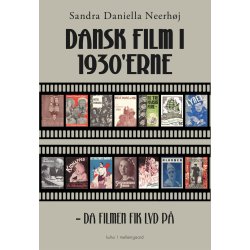 DANSK FILM I 1930'ERNE - Da filmen fik lyd p