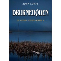 DRUKNED�DEN - En Henry Jensen-krimi 8