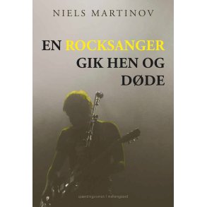EN ROCKSANGER GIK HEN OG DDE