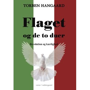 FLAGET OG DE TO DUER - Revolution og krlighed