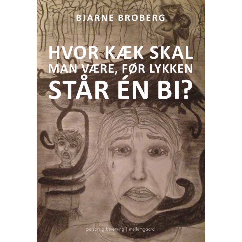 HVOR KK SKAL MAN VRE, FR LYKKEN STR N BI?