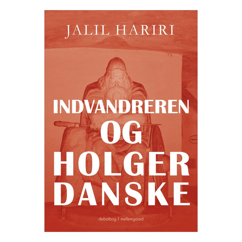 INDVANDREREN OG HOLGER DANSKE