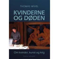 KVINDERNE OG DDEN - Om kvinder, kunst og krig
