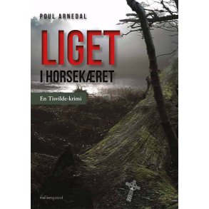LIGET I HORSEKRET - En Tisvilde-krimi