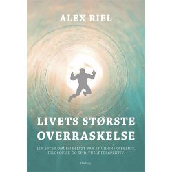 LIVETS STRSTE OVERRASKELSE