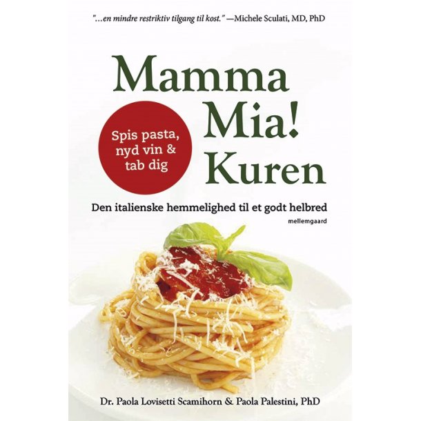 MAMMA MIA! KUREN - Den italienske hemmelighed til et godt helbred