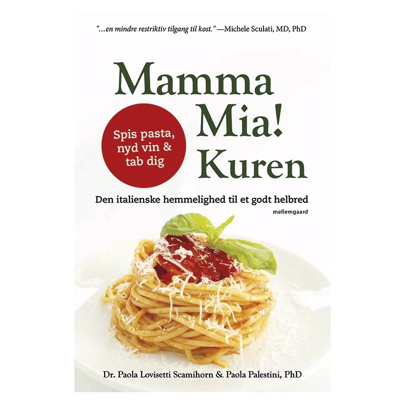 MAMMA MIA! KUREN - Den italienske hemmelighed til et godt helbred P-bog