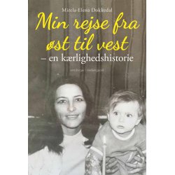 MIN REJSE FRA ST TIL VEST - En krlighedshistorie
