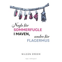 NOGLE FR SOMMERFUGLE I MAVEN, ANDRE FR FLAGERMUS