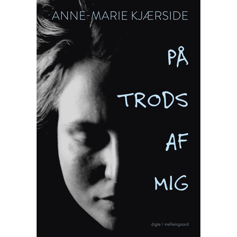PÅ TRODS AF MIG