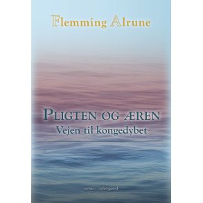 PLIGTEN OG REN - Vejen til kongedybet