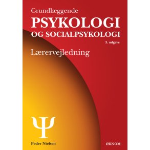 Grundlggende Psykologi og Socialpsykologi - Lsningsforslag - 3. udgave