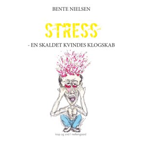 STRESS - EN SKALDET KVINDES KLOGSKAB