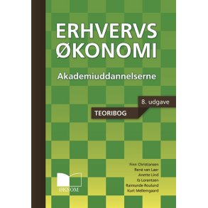 Erhvervskonomi Akademiuddannelserne - 8. udgave - Teoribog
