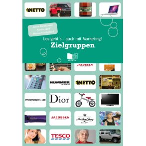 Los gehts auch mit Marketing! Zielgruppen